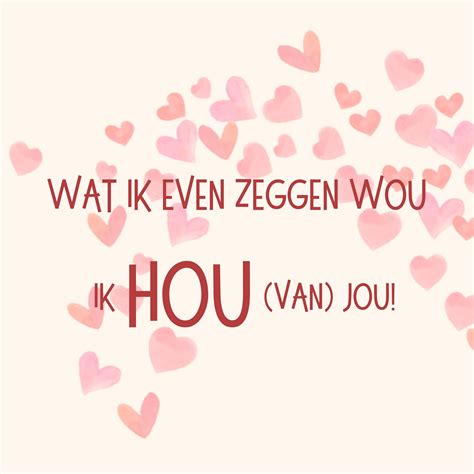 lieve vriendin ik hou van jou|Express Your Love in Dutch: Flirting, Romance, and。